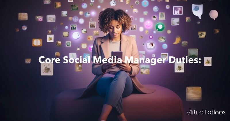 Core Social Media Manager Duties and Responsibilities
